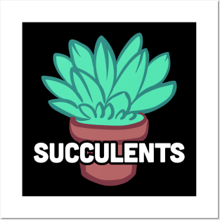 Gardening Succulent Plant Gift For Gardeners Posters and Art
